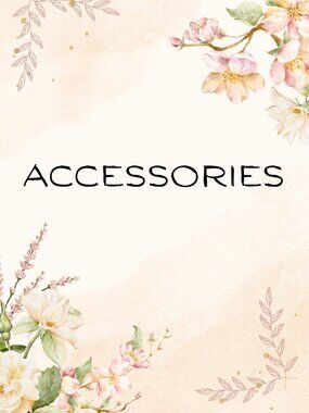 ACCESSORIES